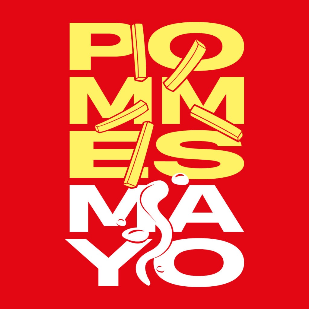 Roter Hintergrund, darauf in Gelb das Wort "Pommes", in Weiß "Mayo", illustrativ umgesetzt