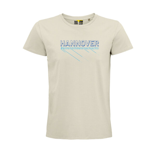 Ein T-Shirt in Natural-Farbe. Darauf "Hannover" in Großbuchstaben, in Dunkelblau. Darunter in derselben Breite der Hashtag "keinenmillimeternachrechts" in Hellblau.