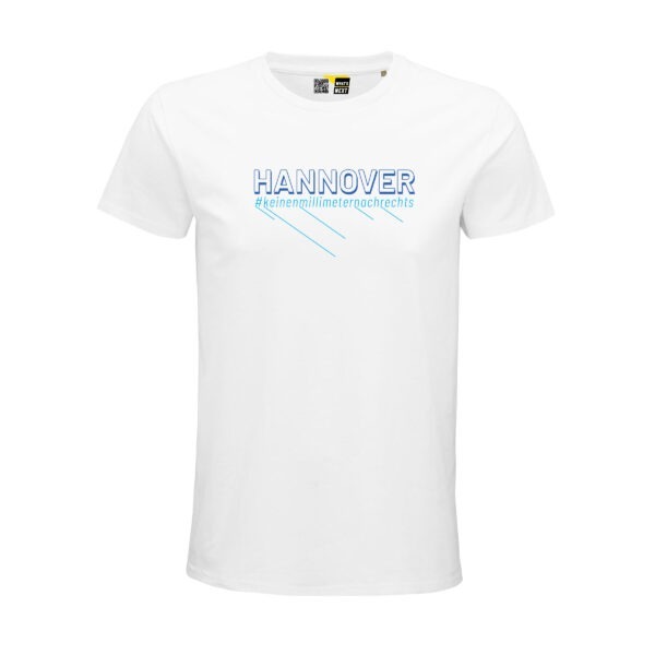 Ein weißes T-Shirt. Darauf "Hannover" in Großbuchstaben, in Dunkelblau. Darunter in derselben Breite der Hashtag "keinenmillimeternachrechts" in Hellblau.